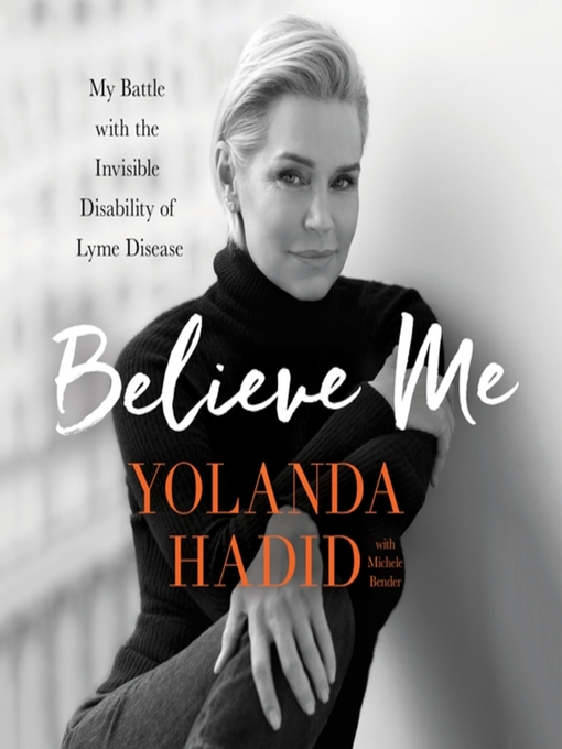 Title details for Believe Me by Yolanda Hadid - Wait list